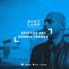 Dennis Ferrer | Loveland Festival 2017 | LL083