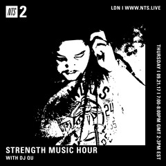 DJ QU-NTS Strength Music Hour, September 21,2017 ep.21