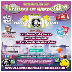 Insane & Mind "Live" London Pirate Radio - 1992-2017 Hardcore - 26th Sept 2017
