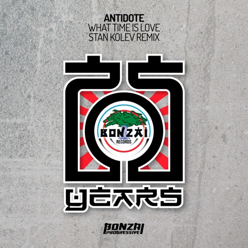 Antidote - What Time Is Love - Stan Kolev Remix (Bonzai Progressive) - PREVIEW