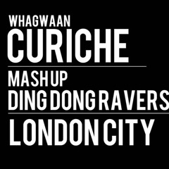 DING DONG RAVERS - LONDON CITY (CURICHESOUND MASHUP)