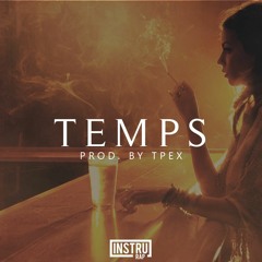 (FREE) Instrumental Rap Piano | Instru Rap Triste/Conscient 2017 - TEMPS - Prod. By Tpex