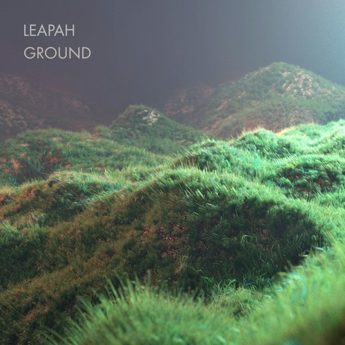 Leapah - Ground (Reprise)