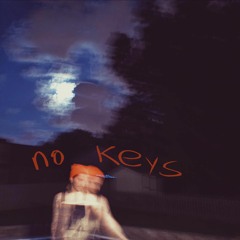 no keys