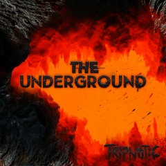 THE UNDERGROUND