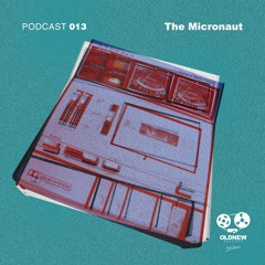 Old New Records Poscast 013 - The Micronaut
