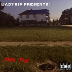 Bad Trip - Killa Stay