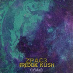 ZPAC3 x Freddie Kush - Get On My Level