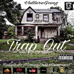 Trap Out - M.M.M. (Prod. By Gator )