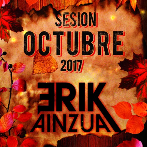 Erik Ainzúa Sesión Octubre 2017