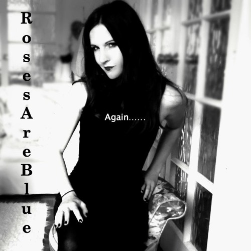 Again | RosesAreBlue