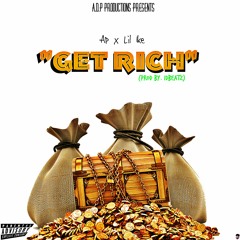 [AP X Lil Ike] Get Rich (Prod by. IDBeatz)
