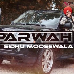 Parwah - Sidhu Moosewala