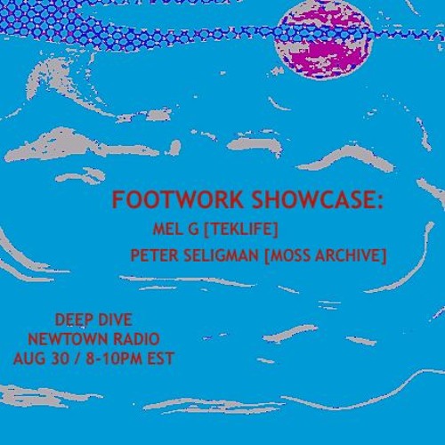 DeepDive Footwork Special withMelG DJEarl PeterSeligman EP24 Aug30 2017