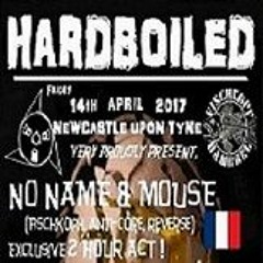 Mouse & No Name @HardBoiled 14.04.17
