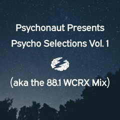 Psycho Selections Vol. 1 (The 88.1 WCRX Mix)