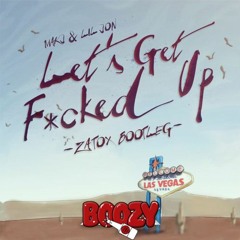 MAKJ & Lil John - Let´s Get Fucked Up (Zatox Hardstyle Bootleg) (Bosiyaw Flip)