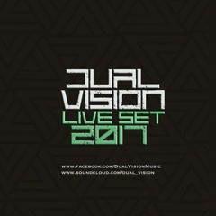 Dual Vision - Live Set 2017 [Goa Proggy Mix]