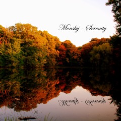 Monskij - Serenity (Herbst 2017)