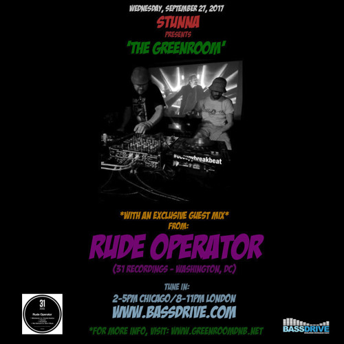STUNNA Live in The Greenroom with RUDE OPERATOR Guest Mix September 27 2017