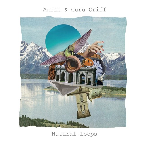 Axian & Guru Griff - 40's (full EP 'Natural Loops' OUT NOW!)