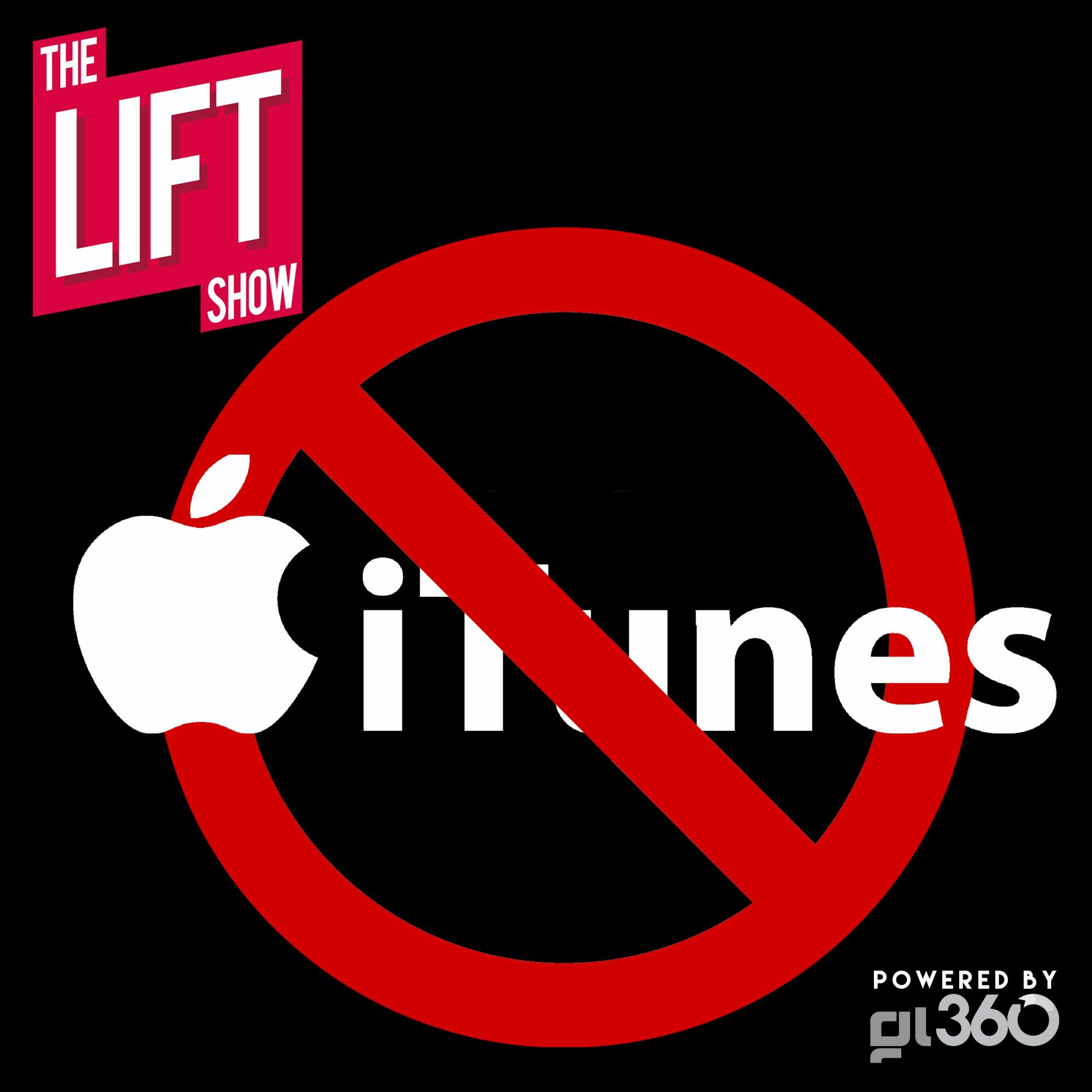 #TheLiftShow 18 - Death Of UK Christian Music As #iTunes Gives Up episode artwork