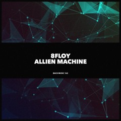 Allien Machine (Original Mix) [BML162] Snippet