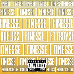 FINESSE ft Troyse