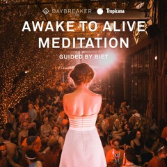Awake to Alive Meditation