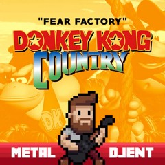 Donkey Kong Country "Fear Factory" Metal / Djent Cover