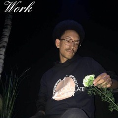 Work (Prod. By 99)