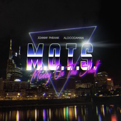 M.O.T.S. (feat. Alocodaman)