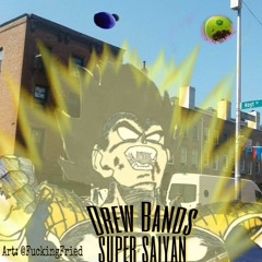 Drew Bands - Super Saiyan