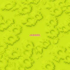 Jagged