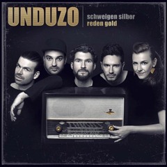 Album-Check - UNDUZO "schweigen silber reden gold"