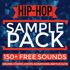 Free Hip-Hop Sample Pack (150+ Sounds) - [FREE DOWNLOAD]