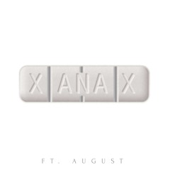xanax (ft. AUGUST)