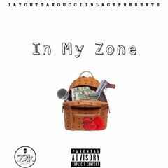 JayCutta - In My Zone ft GucciiBlack