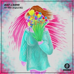 Diat & Dano - Hey Nina