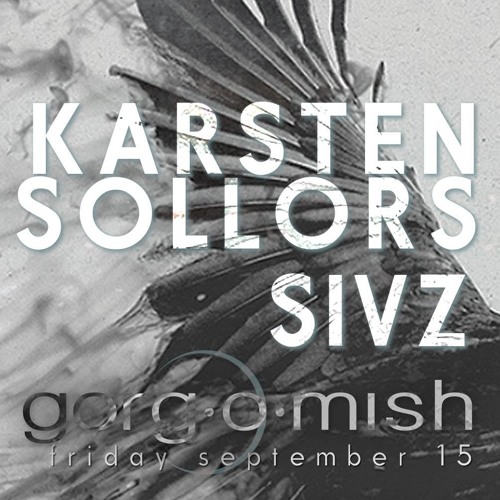 Sivz @ Gorg-O-Mish Afterhours | Sept 2017