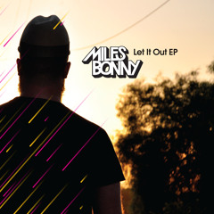 Miles Bonny - I'll Be Here For You (prod. Ta-ku)