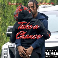 Take a Chance Feat. Louis Vuitton Von