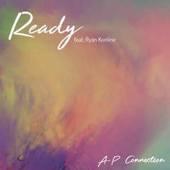 Ready (feat. Ryan Konline)
