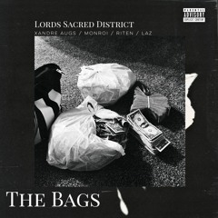 The Bags Ft. Xandre Augs, X3 Papi, Crxs Don, Laz