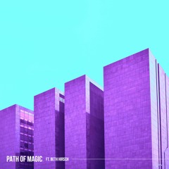 Path of Magic ft. Beth Hirsch