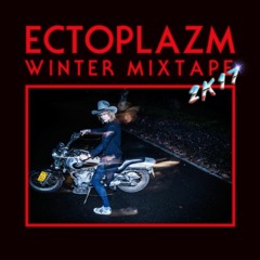 ECTOPLAZM MIXTAPE, WINTER 2017