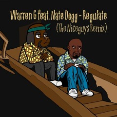 Warren G ft. Nate Dogg - Regulate (The Niceguys Remix)