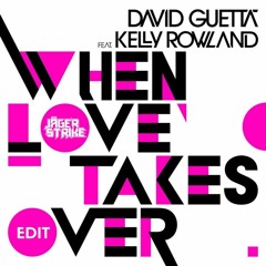 David Guetta & Kelly Rowland - When Love Takes Over (Jägerstrike Edit)