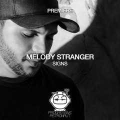PREMIERE: Melody Stranger - Signs (Original Mix) [Timeless Moment]