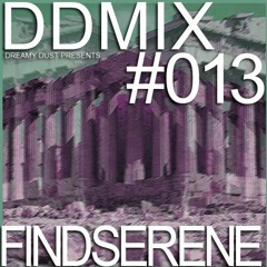 DDMIX#013 - findserene